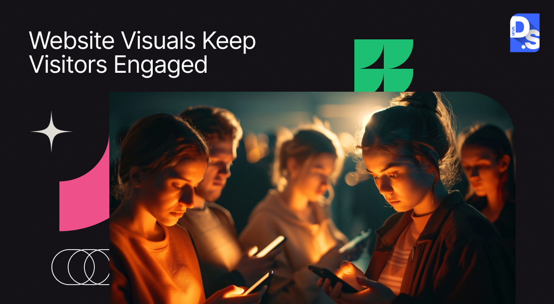 Website Visuals Keep Visitors Engaged