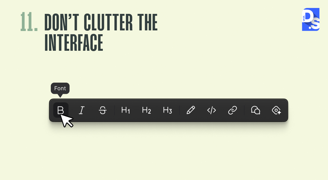 Don't clutter the Interface